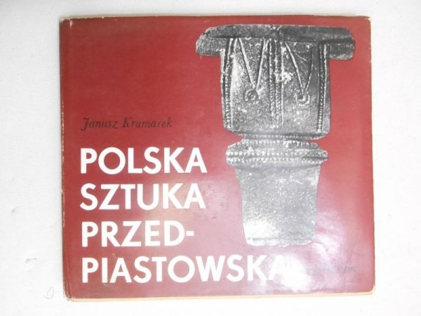 Polska sztuka przedpiastowska