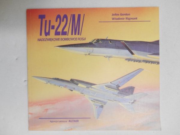 Gordon Jefim,   - Tu-22/M/ Naddźwiękowe Bombowce Rosji