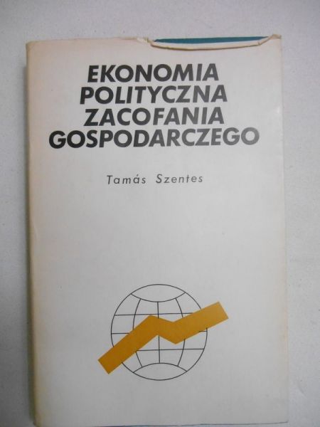 Ekonomia polityczna zacofania gospodarczego