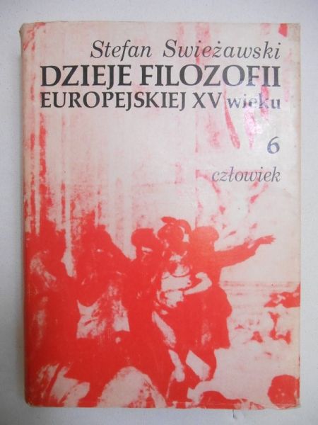 Swieżawski Stefan - Dzieje filozofii europejskiej XV wieku, T. VI
