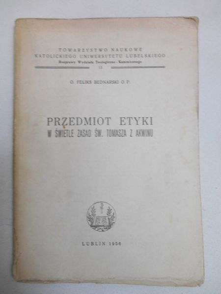 Przedmiot etyki w świetle zasad św. Tomasza z Akwinu