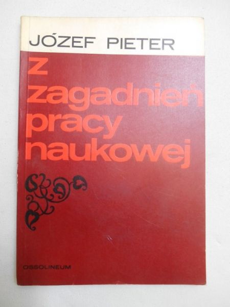 Pieter Józef - Z zagadnień pracy naukowej