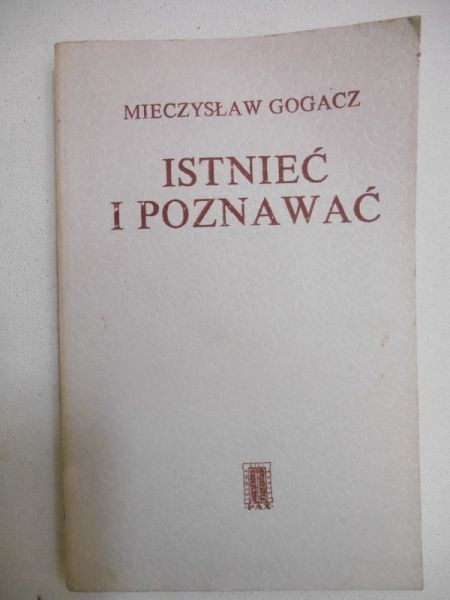Godacz Mieczysław - Istnieć i poznawać