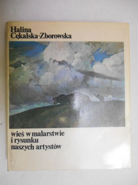 Cękalska-Zborowska  - Wieś w malarstwie i rysunku naszych artystów