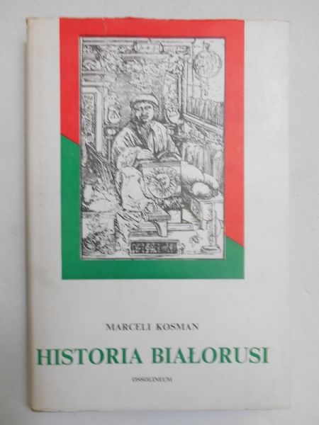 Kosman Marceli - Historia Białorusi