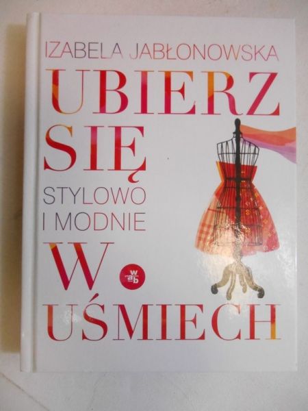 Ubierz się stylowo i modnie w uśmiech
