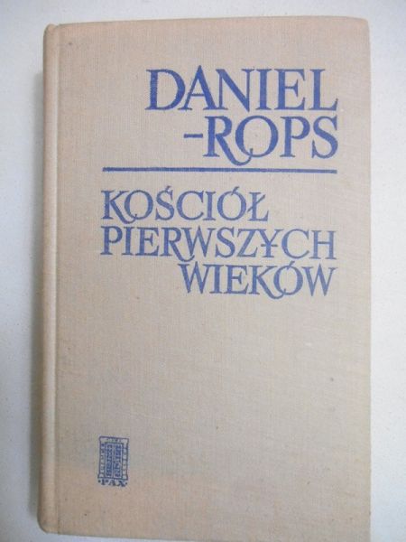 Rops Daniel - Kościół pierwszych wieków