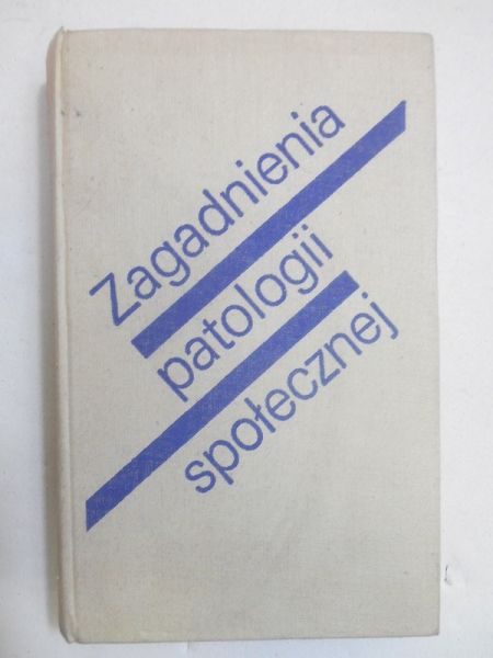 Adam Podgórecki - Zagadnienia patologii społecznej