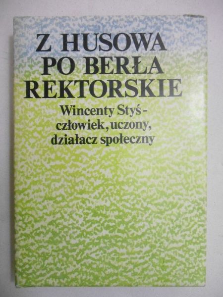 Z Husowa po berła rektorskie