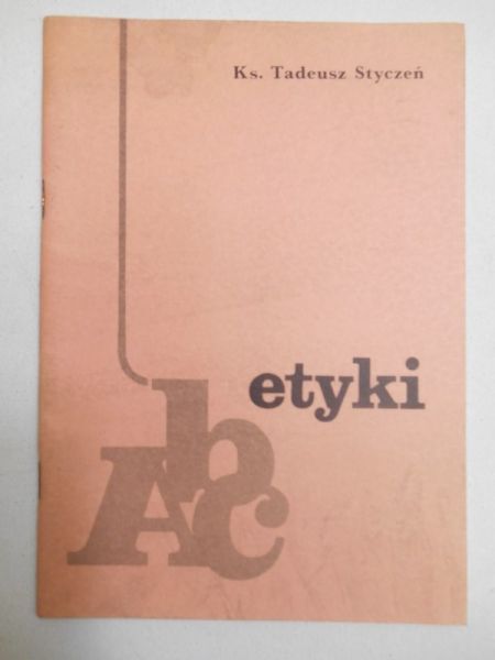 Styczeń Tadeusz - ABC etyki