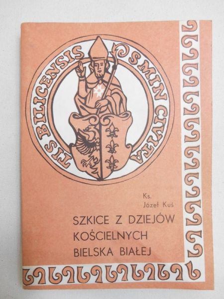 Szkice z dziejów kościelnych Bielska Białej