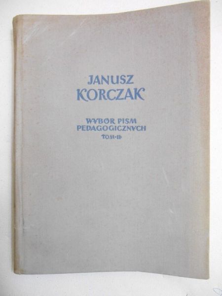 Wybór pism pedagogicznych, T. II
