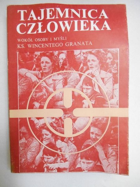 Granat Wincenty - Tajemnica człowieka