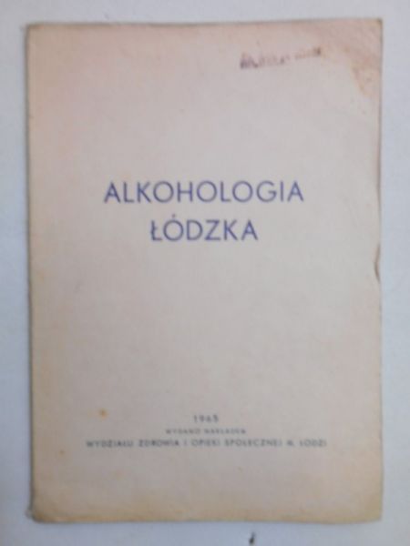 Babicki Władysław - Alkohologia Łódzka
