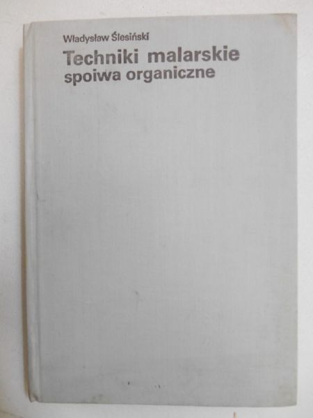 Techniki malarskie, spoiwa organiczne