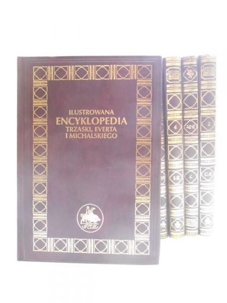 Lam Stanisław (red.) - Ilustrowana Encyklopedia Trzaski, Everta i Michalskiego 10 tomów, Reprint 1927 r.