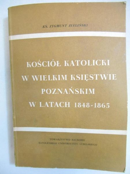Kościół Katolicki w Wielkim Księstwie Poznańskim w latach 1848-1865