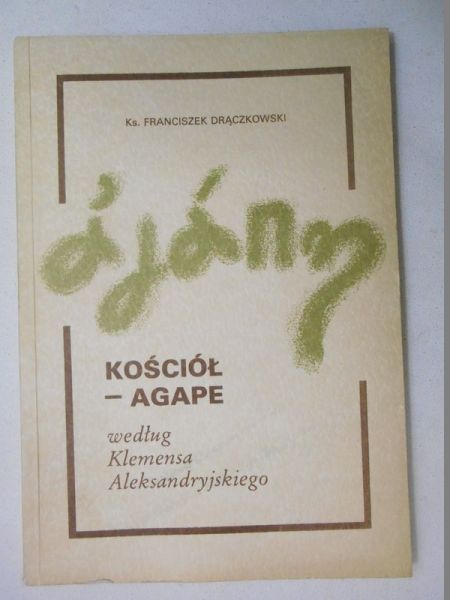 Kościół - agape według Klemensa Aleksandryjskiego