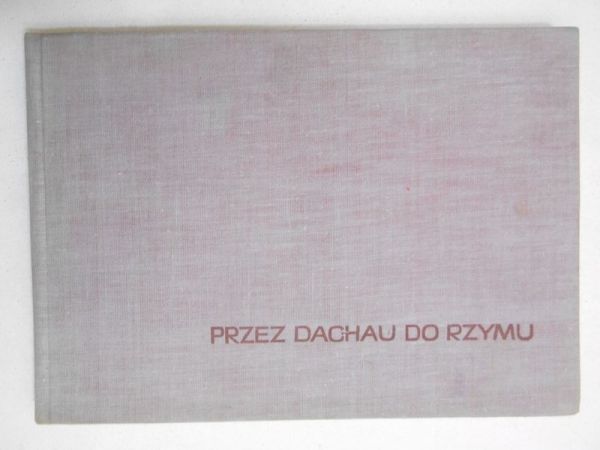Przez Dachau do Rzymu