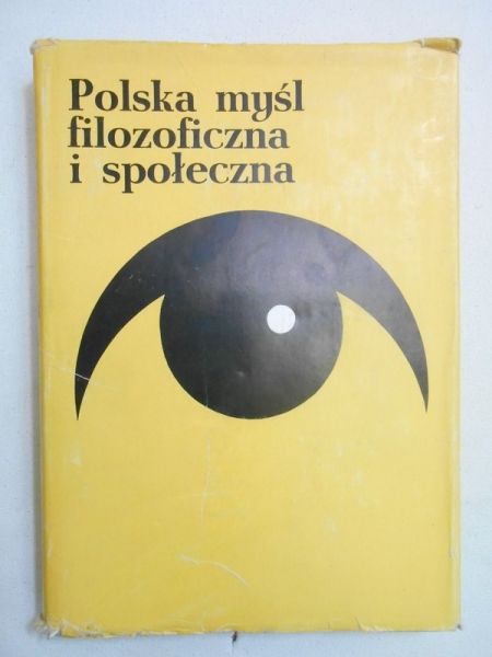 Polska myśl filozoficzna i społeczna, t. III