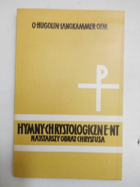 Langkammer Hugolin - Hymny Chrystologiczne Nowego Testamentu