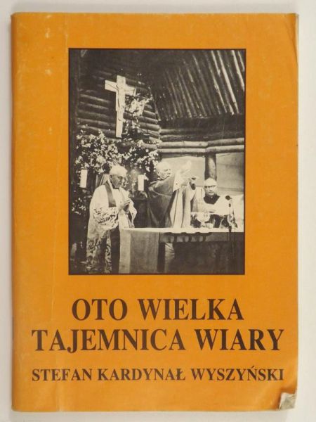 Oto wielka tajemnica wiary