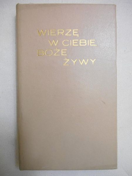 (op.) - Wierzę w ciebie, Boże żywy