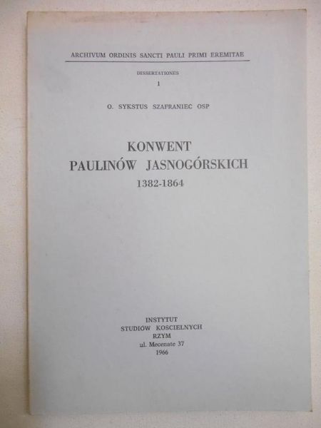 Konwent Paulinów Jasnogórskich 1382-1864