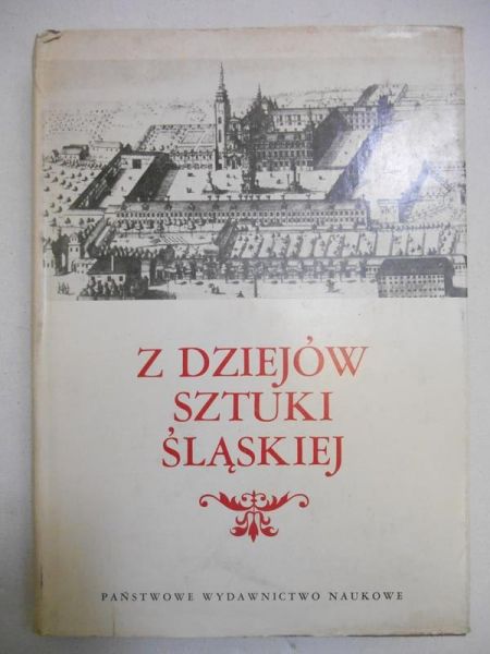 Z dziejów sztuki śląskiej