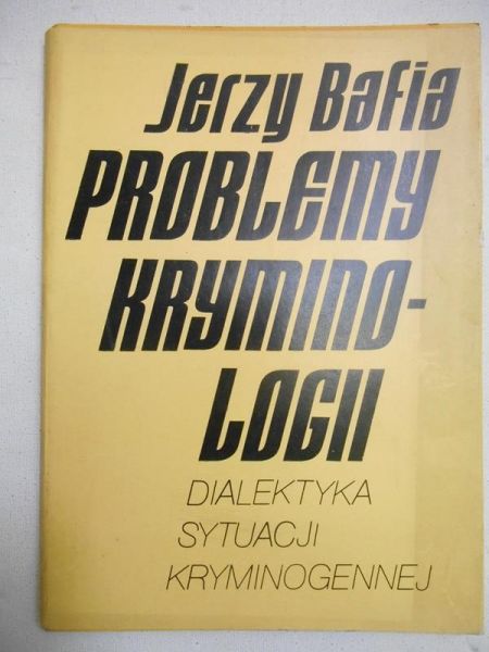 Problemy krymiologii. Dialektyka sytuacji kryminogennej