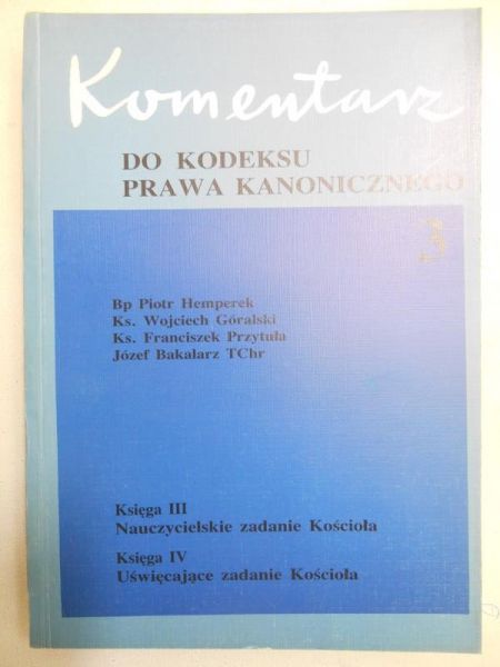 Komentarz do Kodeksu Prawa Kanonicznego, T. III