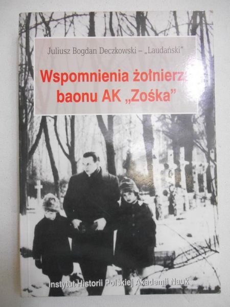 Wspomnienia żołnierza baonu AK ,,Zośka"