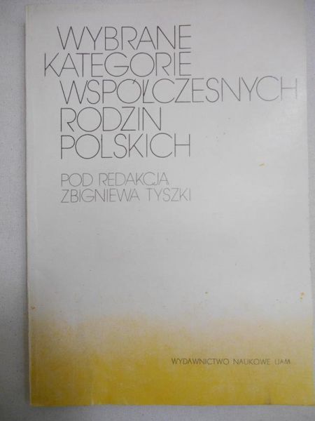 Wybrane kategorie współczesnych rodzin polskich