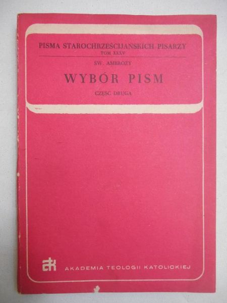 Św. Ambroży - Wybór pism, cz. II