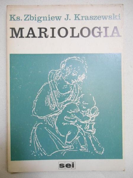 Kraszewski Zbigniew J. - Mariologia