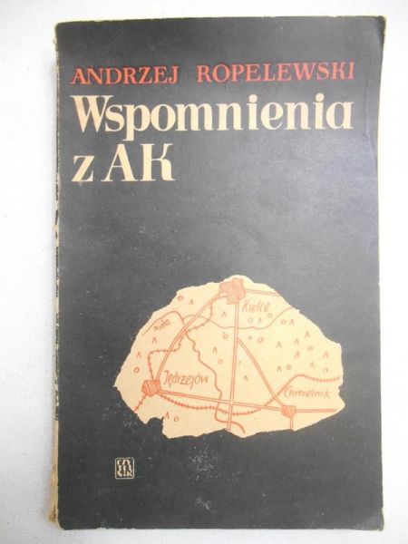 Ropelewski Andrzej  - Wspomnienia z AK