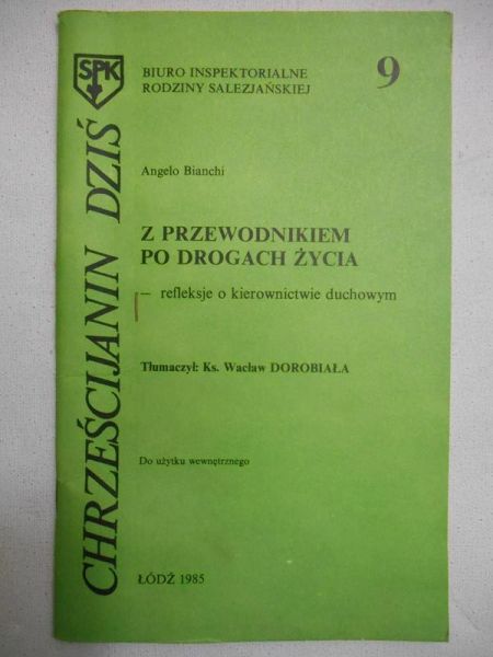 Bianchi Angelo - Z przewodnikiem po drogach życia