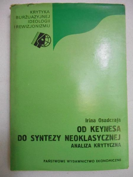 Od Keynesa do syntezy neoklasycznej. Analiza krytyczna