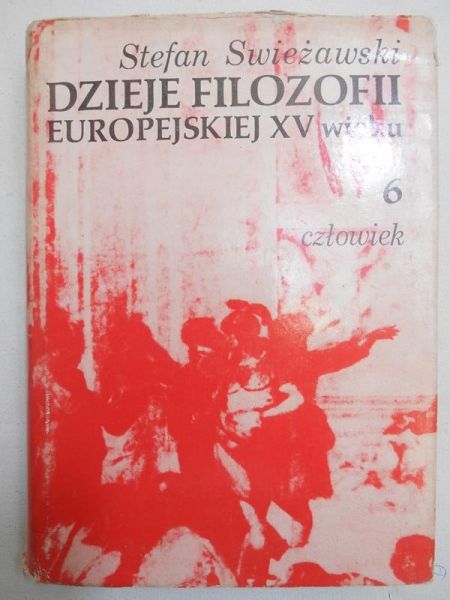Swieżawski Stefan - Dzieje filozofii europejskiej XV wieku, T. VI