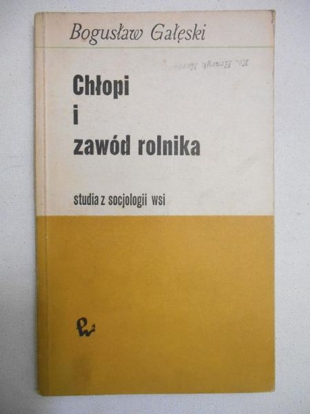 Gałęski Bogusław - Chłopi i zawód rolnika