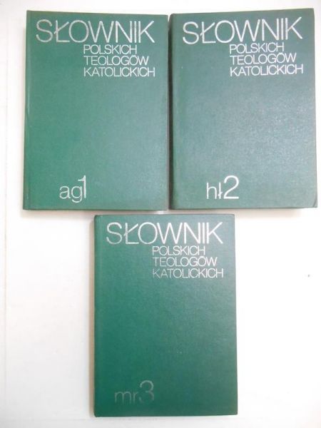 Słownik polskich teologów katolickich, Tom I-III