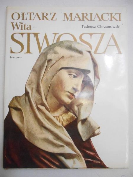 Chrzanowski Tadeusz - Ołtarz mariacki Wita Stwosza