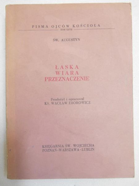 św.  - Łaska wiara przeznaczenie
