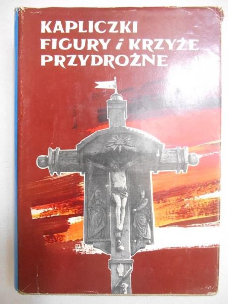 Kapliczki, figury i krzyże przydrożne na terenie Diecezji Tarnowskiej