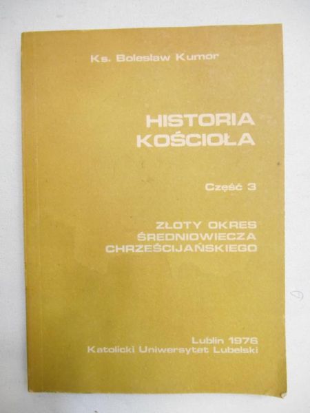 Historia Kościoła, Część 3 - Złoty okres średniowiecza chrześcijańskiego