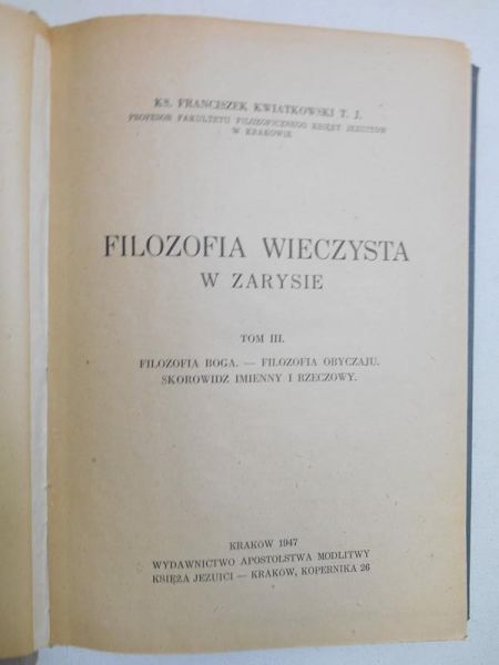 Filozofia wieczysta w zarysie. Tom III, 1947 r.