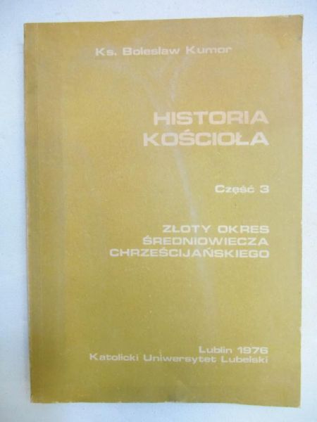 Historia Kościoła, Część 3 - Złoty okres średniowiecza chrześcijańskiego