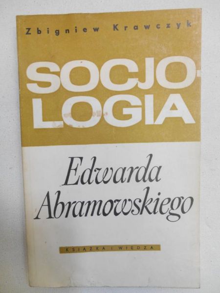 Krawczyk Zbigniew - Socjologia Edwarda Abramowskiego