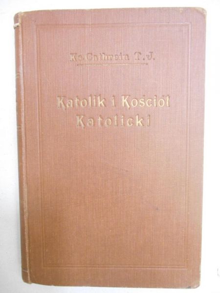Katolik i Kościół Katolicki, 1931 r.
