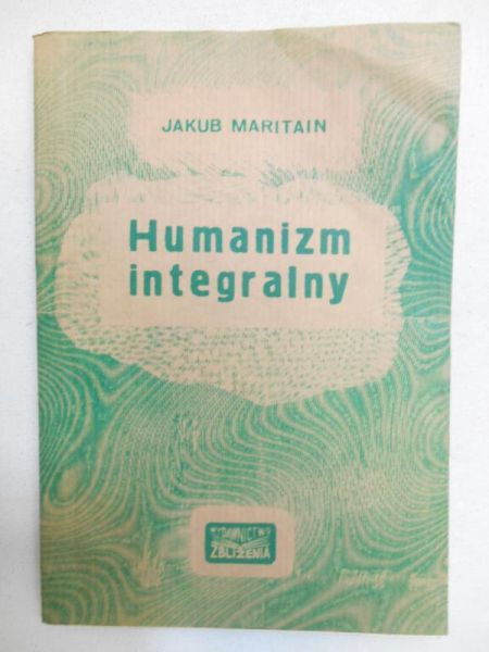 Maritain Jakub - Humanizm integralny